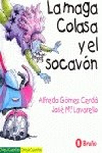 La Maga Colasa y El Socavon