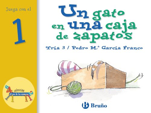 Un gato en una caja de zapatos: Juega con el 1 (El Zoo de los Numeros / The Zoo of Numbers) (Spanish Edition)