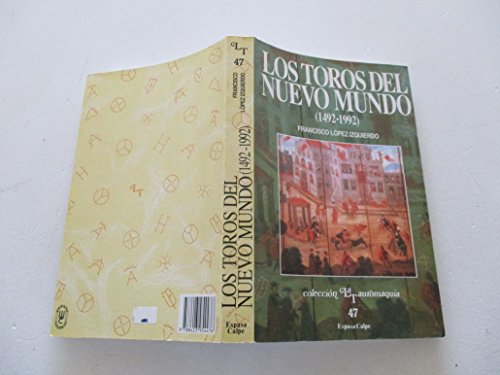 Los toros del Nuevo Mundo (1492-1992)