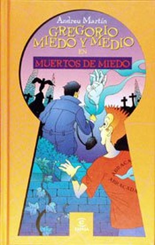 Gregorio Miedo y Medio en Muertos de miedo