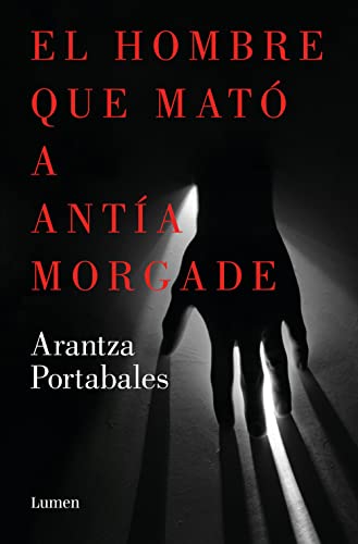 El El hombre que mató a Antía Morgade / The Man Who Killed Antía Morgade