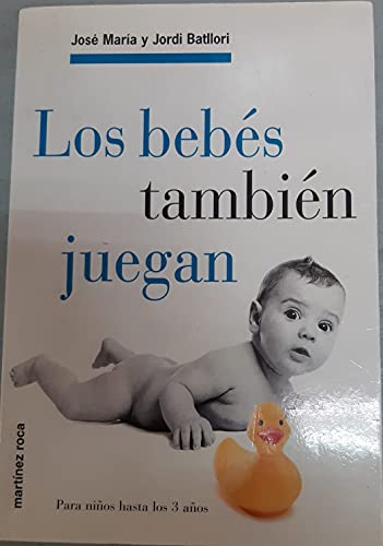 Los bebes tambien juegan