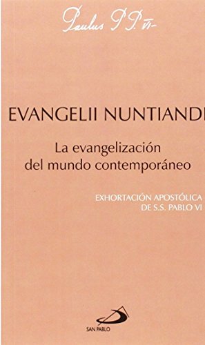 Evangelii nuntiandi: La evangelización del mundo contemporáneo. Exhortación apostólica de Pablo VI