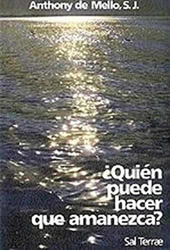 Quien Puede Hacer Que Amanezca?