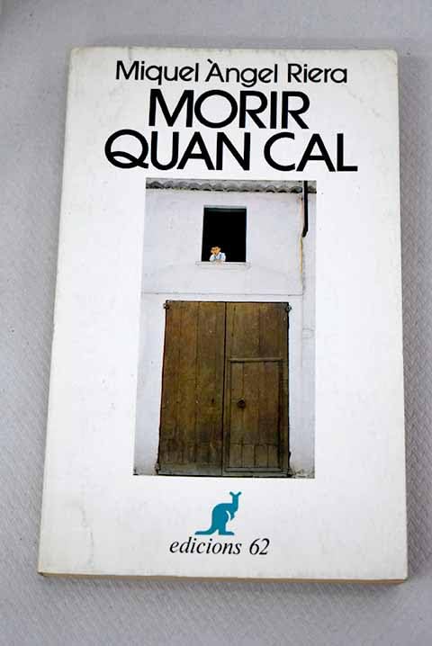 Morir quan cal: Premi Sant Jordi 1973 (El Cangur)