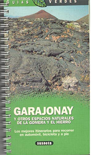 Garajonay y otros espacios naturales de la gomera y el hierr
