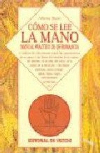 Como Se Lee La Mano - Manual Practico de Quiromanc