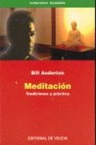 Meditacion, Tradiciones y Practica