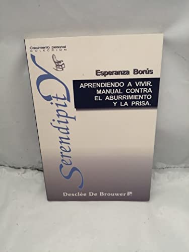 Aprendiendo a Vivir - Manual Contra El Aburrimient