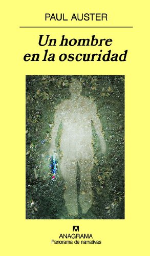 Un hombre en la oscuridad: 704 (Panorama de narrativas)