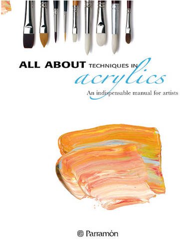 All About Techniques in Acrylics