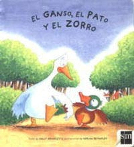 El ganso, el pato y el zorro (Albumes ilustrados)