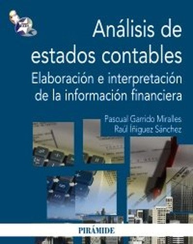 Analisis de estados contables / Analysis of Financial Statements: Elaboracion E Interpretacion De La Informacion Financiera / Processing and ... (Economia Y Empresa / Economics and Business)