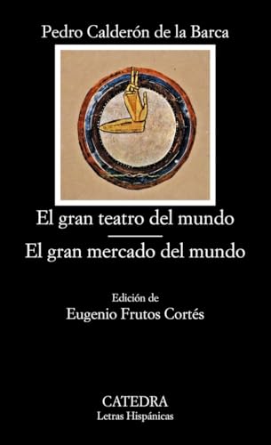 El Gran Teatro Del Mundo / El Gran Mercado Del Mundo