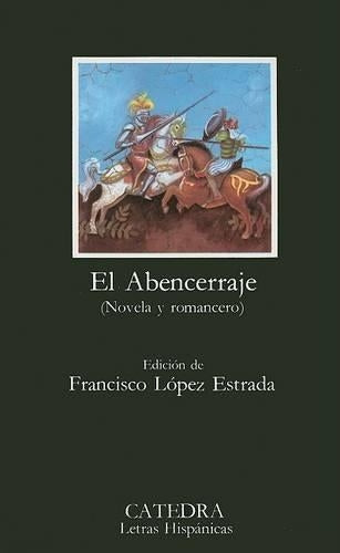 El Abencerraje: Novela y Romancero