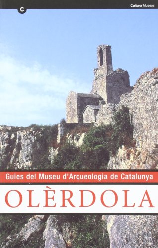 GUIES DEL MUSEU D'ARQUELOGIA DE CATALUNYA- OLERDOL