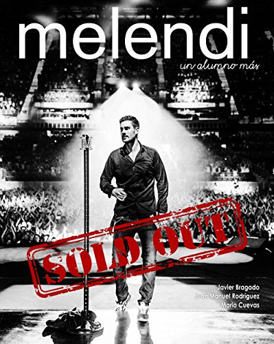 Melendi un alumno más... Sold Out (Música)