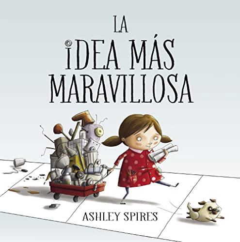 La La idea más maravillosa / The Most Magnificent Thing