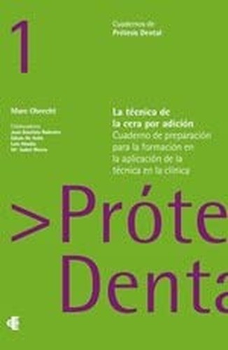 La Técnica de la cera por adición