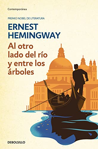 Al otro lado del rio y entre los arboles /Across The River And Into The Trees