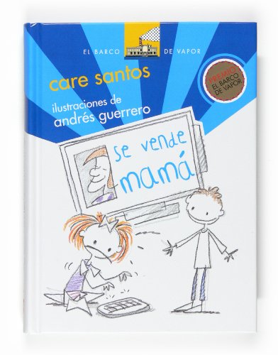 Se vende mama/ Mom for Sale (El Barco De Vapor/ the Steamboat)