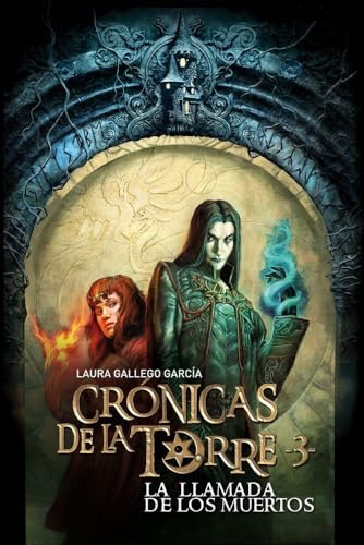 Cronicas de la torre III. La llamada de los muertos