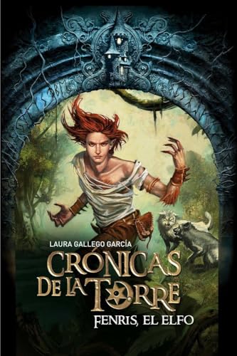 Cronicas de la torre IV. Fenris, el elfo