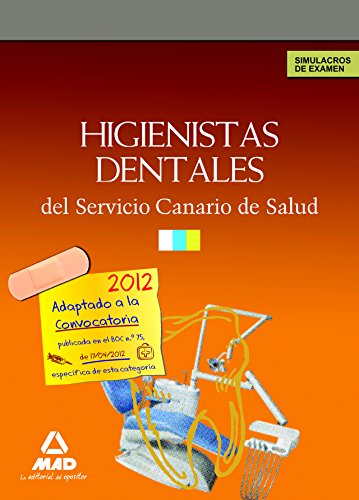 Higienistas Dentales, Servicio Canario de Salud. Simulacros de examen