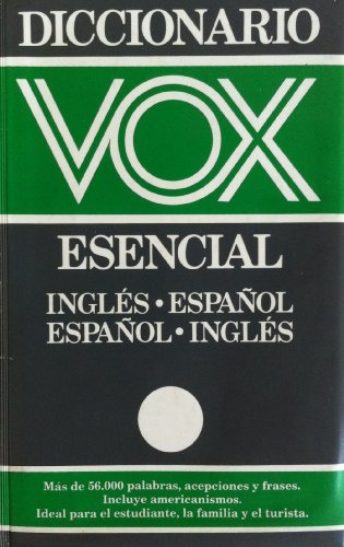 Diccionario Vox Esencial Ingles - Espanol (Bilingual)
