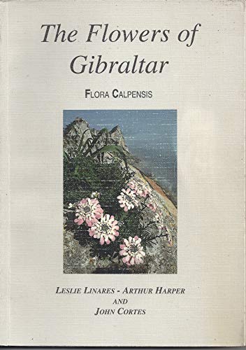 The flowers of Gibraltar: Flora calpensis