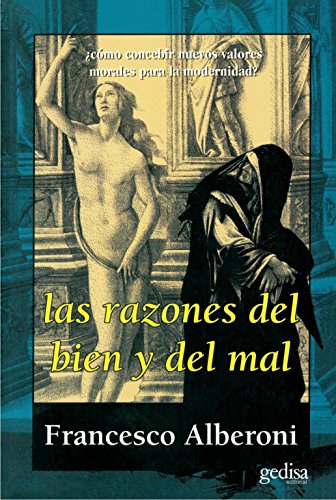 Las Razones del Bien y del Mal