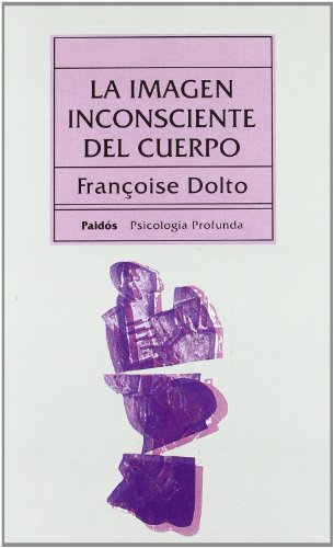 La Imagen Inconsciente del Cuerpo