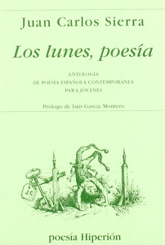 Los lunes, poesía : antología de poesía española contemporánea para jóvenes
