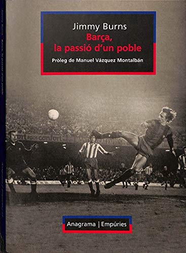 Barça, la passió d'un poble (ANAGRAMA/EMPURIES)