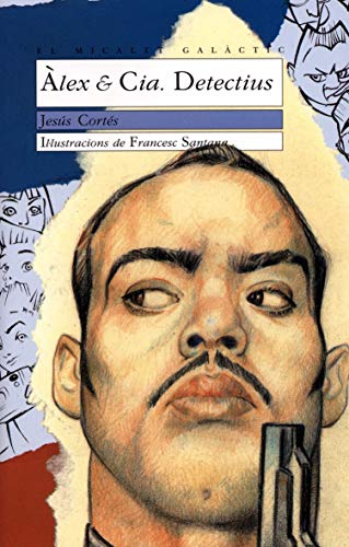Alex & Cia. Detectius: 48 (El Micalet Galàctic)
