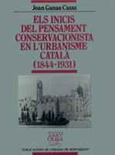 ELS INICIS DEL PENSAMENT CONSERVACIONISTA EN L'URBANISME CAT