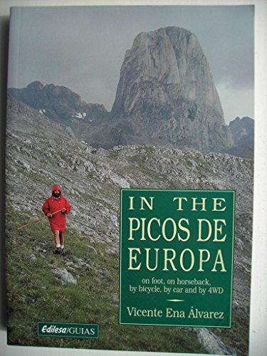 In The Picos De Europa on foot, on horseback, by bicyle, by car and by 4WD