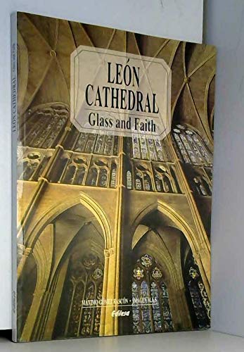 Leon Cathedral : Glass and Faith