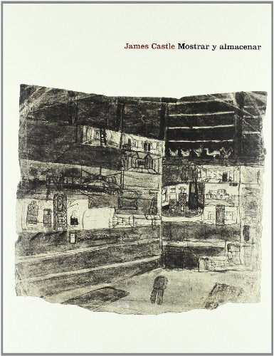 James Castle. Mostrar y almacenar