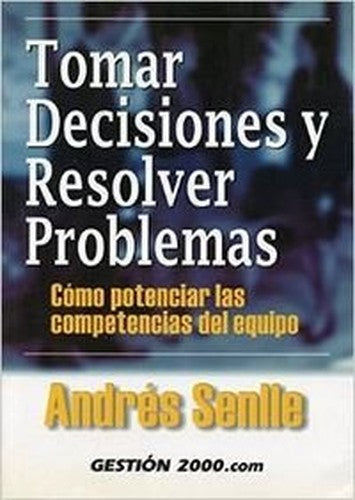 Tomar decisiones y resolver problemas