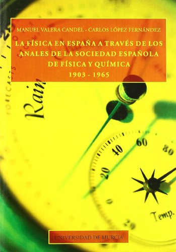 La Física en España a Través de los Anales de la Sociedad Española de Física y Química