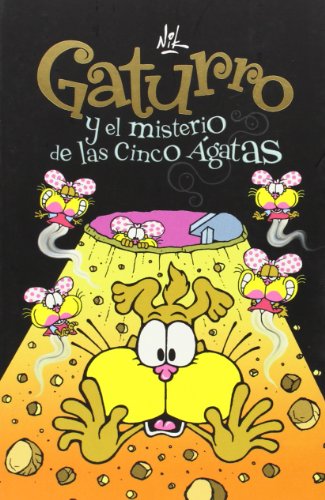 Gaturro y el misterio de las cinco Ágatas (Gaturro 1)
