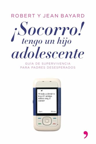 ¡Socorro!, tengo un hijo adolescente