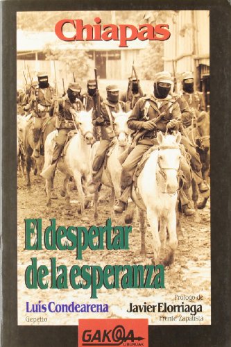 Chiapas, el despertar de la esperanza
