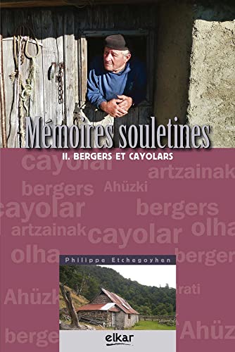Mémoires souletins II. Bergers et Cayolars (Paroles)