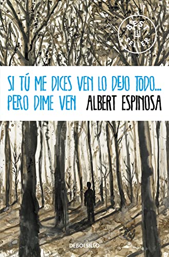 Si tu me dices ven lo dejo todo...pero dime ven