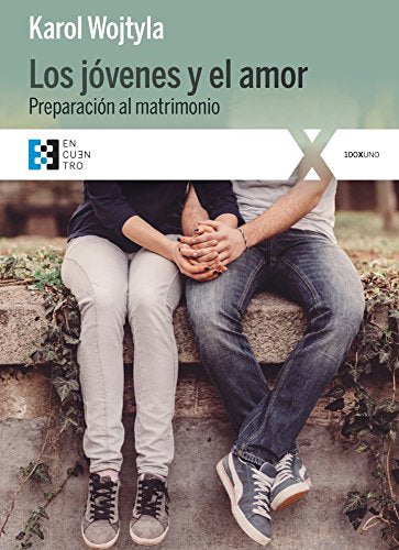 Los jóvenes y el amor: Preparación al matrimonio