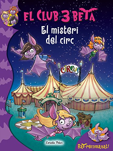 El misteri del circ: 9 (El club 3 Beta)