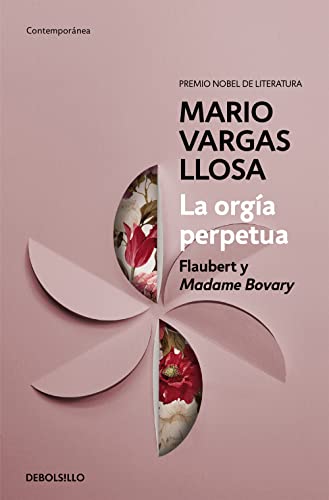 La La orgía perpetua / The Perpetual Orgy: Flaubert and Madame Bovary