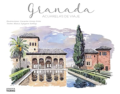 Granada: Acuarelas de viaje (Guías Singulares)